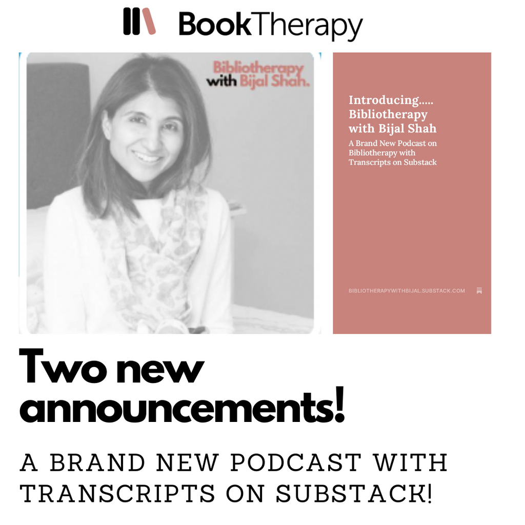 Introducing..... Bibliotherapy with Bijal Shah