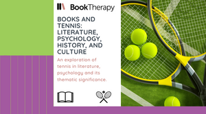 Literature on the Court: What Bibliotherapy and Tennis Have In Common