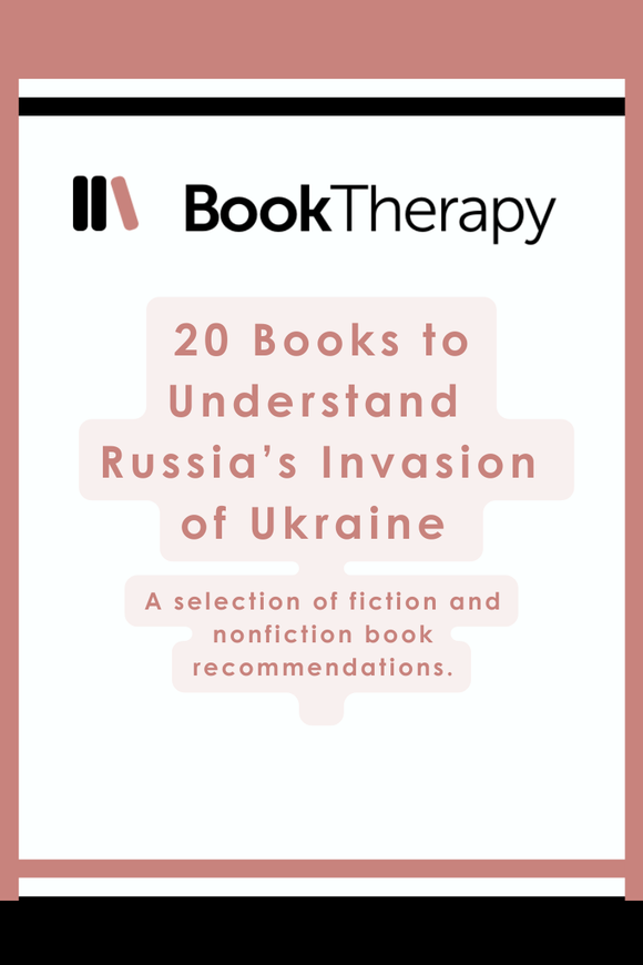 Essential Reading Guide: 20 Books to Understand Russia's Invasion of Ukraine